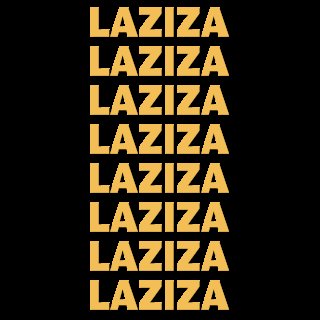 Laziza - It's Just A Good Thing