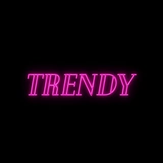 TRENDY