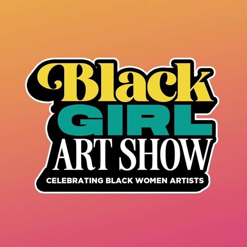 Black Girl Art Show ™️