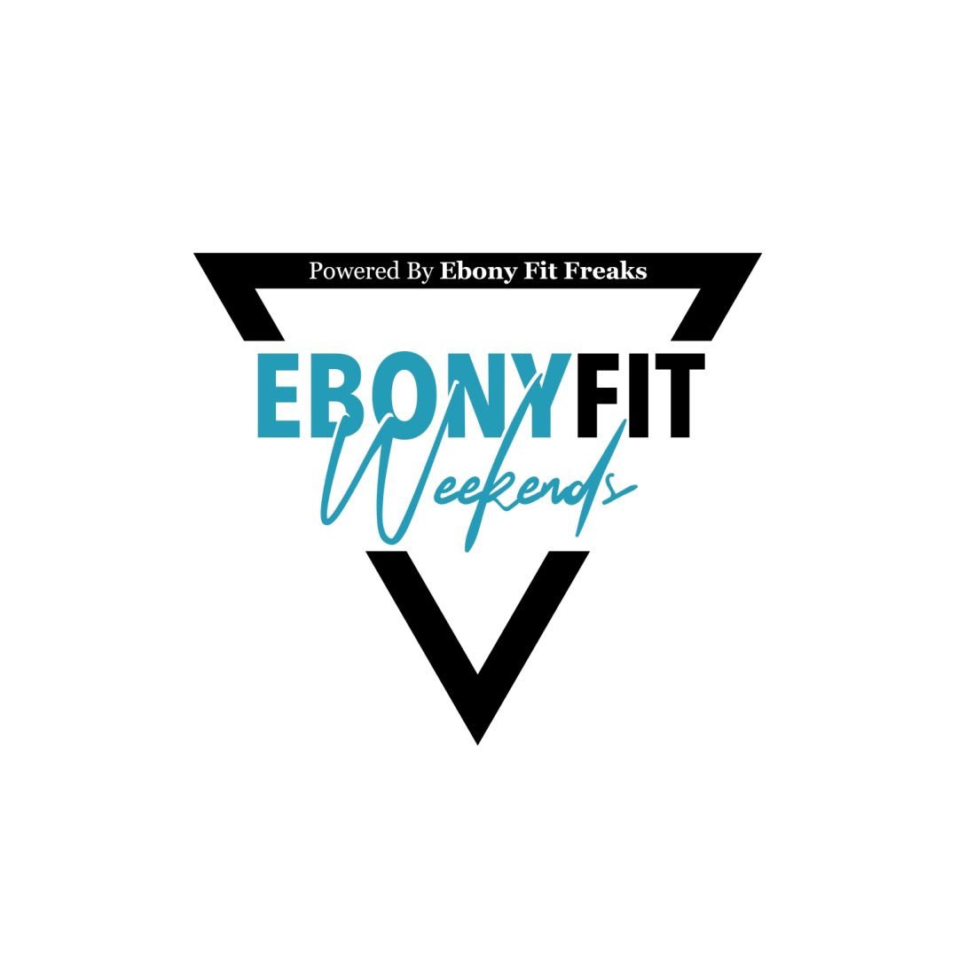 Ebony Fit Weekend 🔋