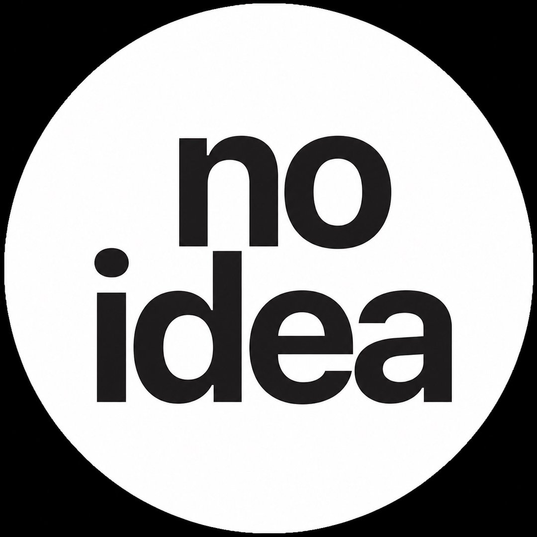 No Idea