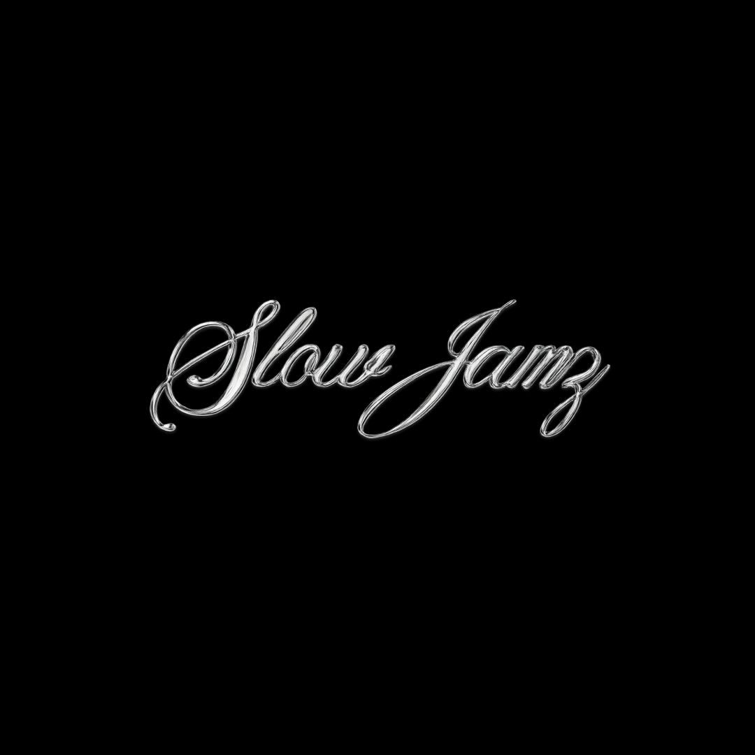 Slow Jamz