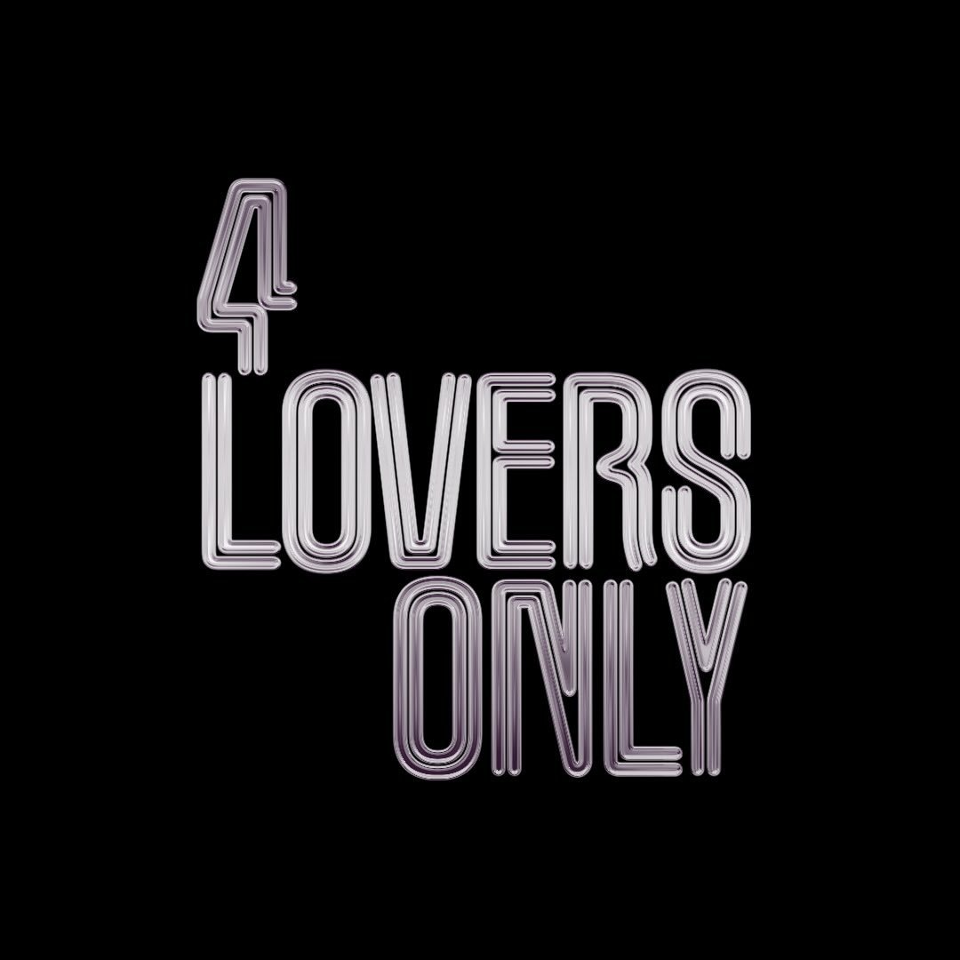 4 Lovers Only