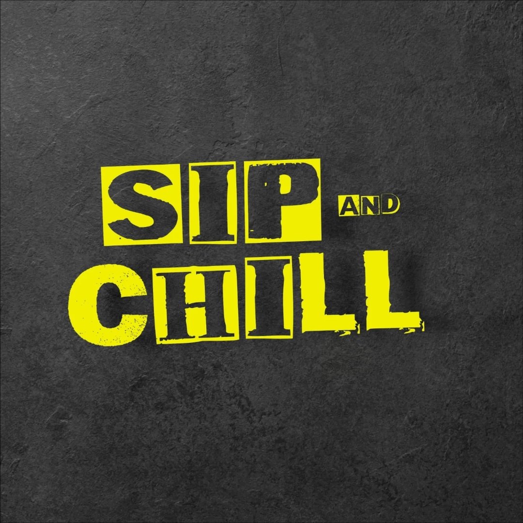 Sip & Chill