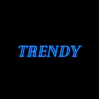 TRENDY