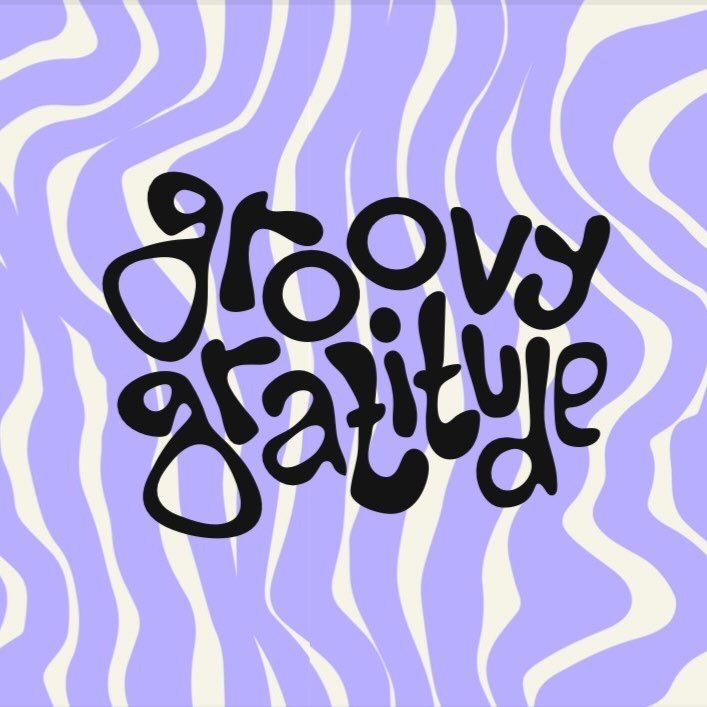 Groovy Gratitude