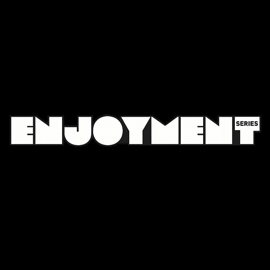 Enjoyment Series