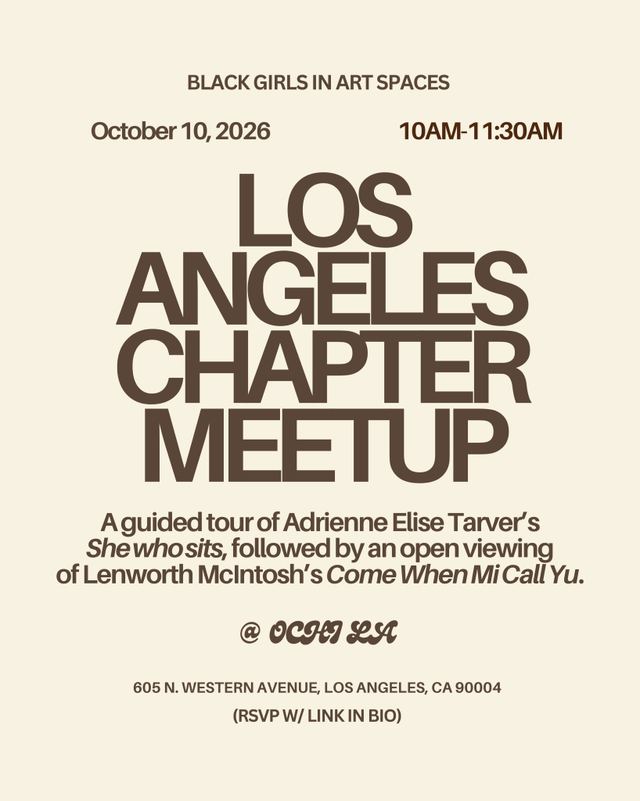 Black Girls in Art Spaces Los Angeles Chapter Meetup, Sat, Oct 10, Ochi Los Angeles