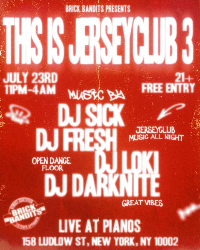 THIS IS JERSEYCLUB 3, Thu, Jul 23, Pianos, Lower East Side