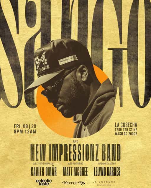 Next of Kin & Eclectic Taste Presents: SANGO x NEW IMPRESSIONZ x XAVIER OMÄR + MATT MCGHEE & LELYND DARKES, Fri, Aug 28, La Cosecha