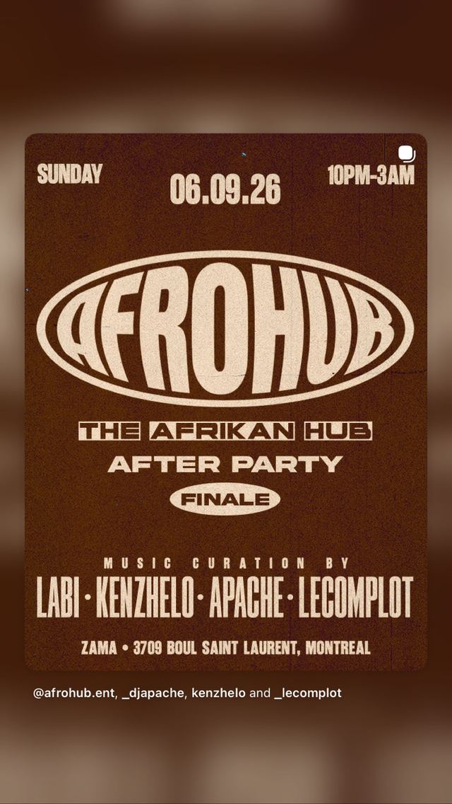 FROHUB THE AFRIKAN HUB AFTER PARTY FINALE, Sun, Sep 6, Zama & Ciel Rose, Le Plateau-Mont-Royal