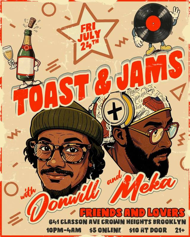 Toast & Jams, Fri, Jul 24, Friends and Lovers, Crown Heights