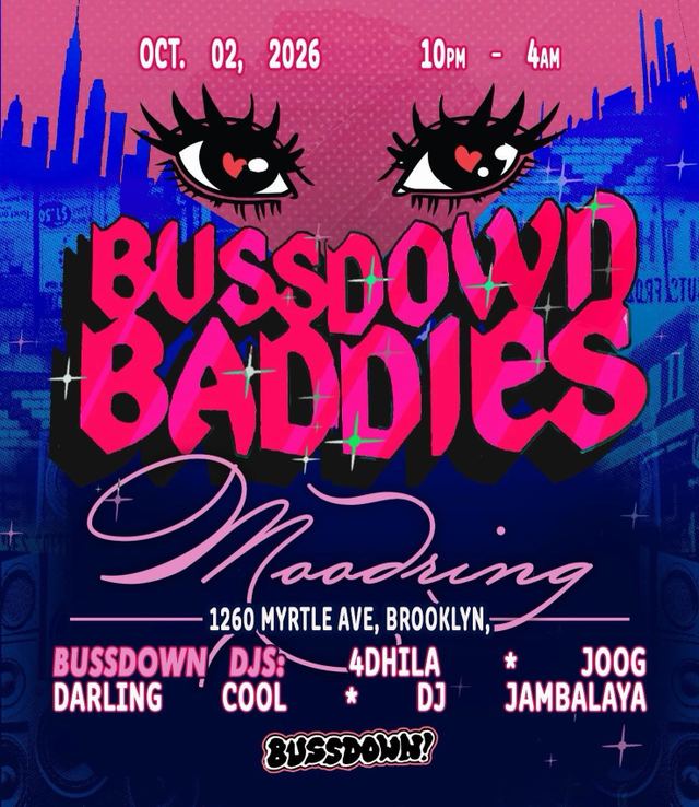 Bussdown Baddies, Fri, Oct 2, Moodring, Bushwick