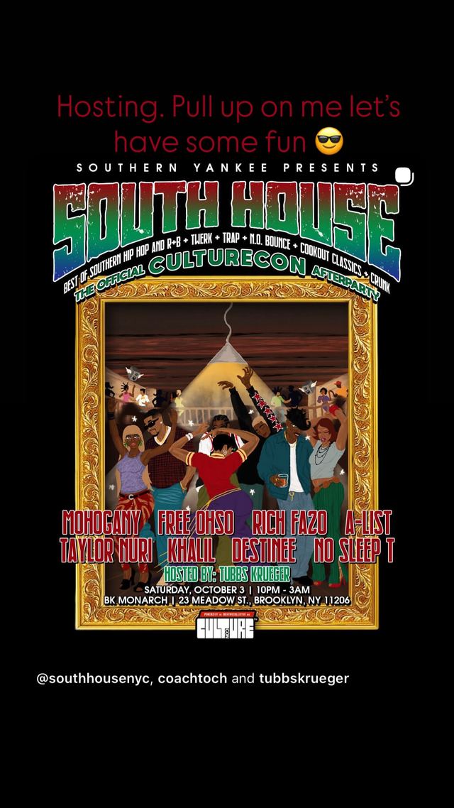 SOUTH HOUSE - THE OFFICIAL CULTURECON AFTERPARTY, Sat, Oct 3, THE BROOKLYN MONARCH, Brooklyn