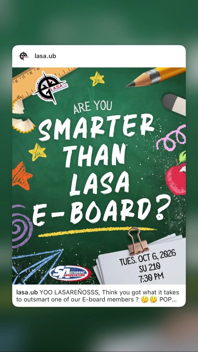 Are You Smarter Than LASA E-Board?, Tue, Oct 6, SU 210