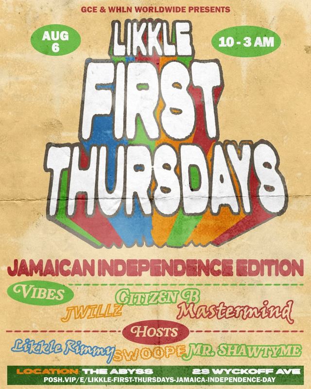 Likkle First Thursdays Jamaican Independence Edition, Thu, Aug 6, The Abyss, Bushwick