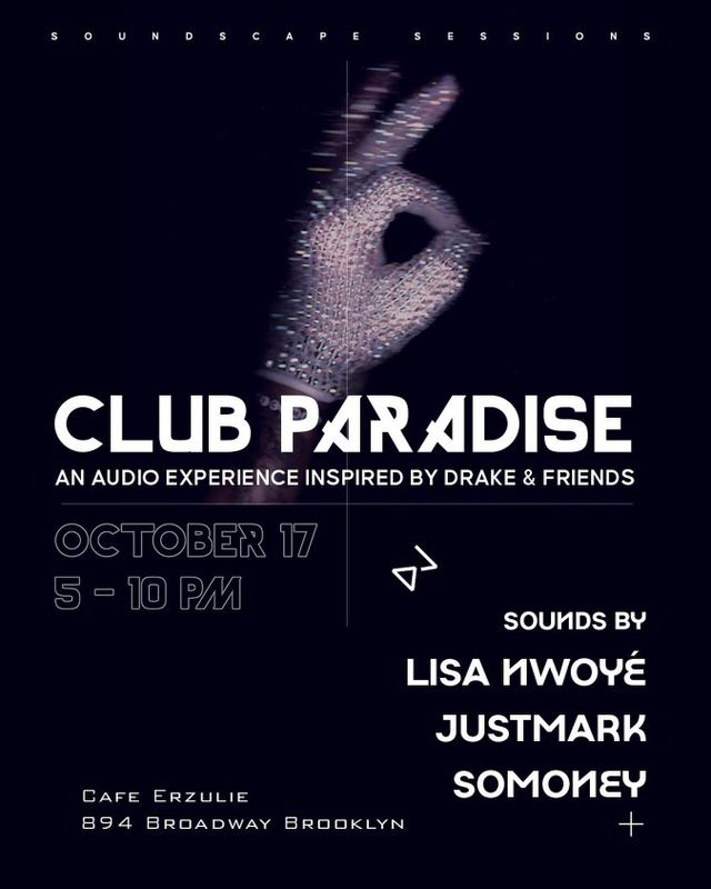 Club Paradise: an Audio Experience Inspired by Drake & Friends, Sat, Oct 17, Cafe Erzulie, Bushwick