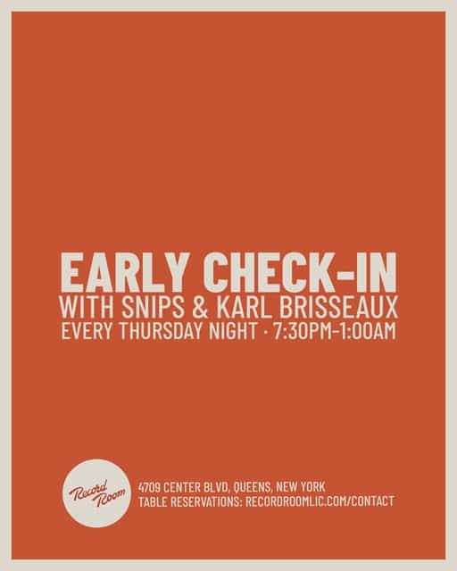 Early Check In, Thu, Oct 15, Record room, LIC, Queens