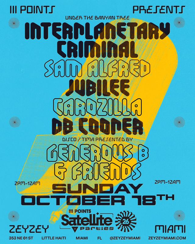 Ill Points Satellite: Interplanetary Criminal, Sam Alfred & Jubilee, Sun, Oct 18, ZEYZEY, Wynwood