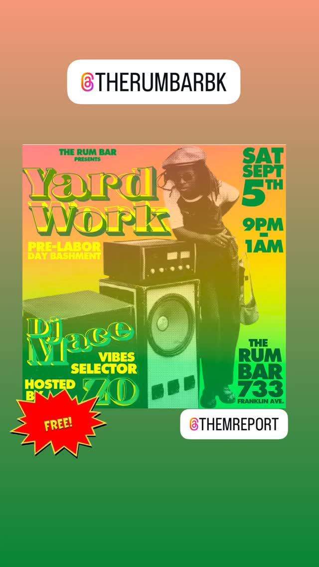 Yard Work, Sat, Sep 5, The Rum Bar, Crown Heights