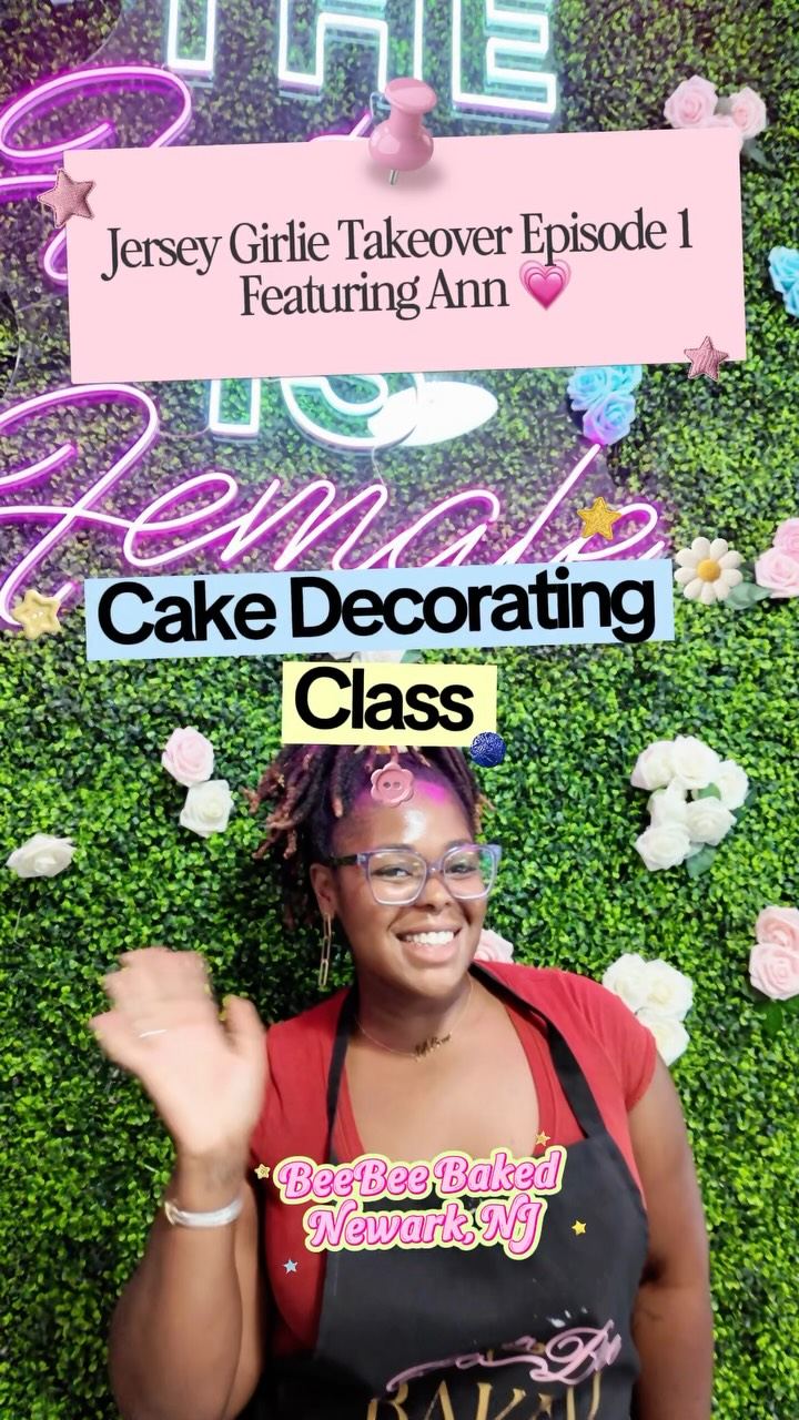 Jersey Girlie Takeover Episode 1 Featuring Ann Cake Decorating Class