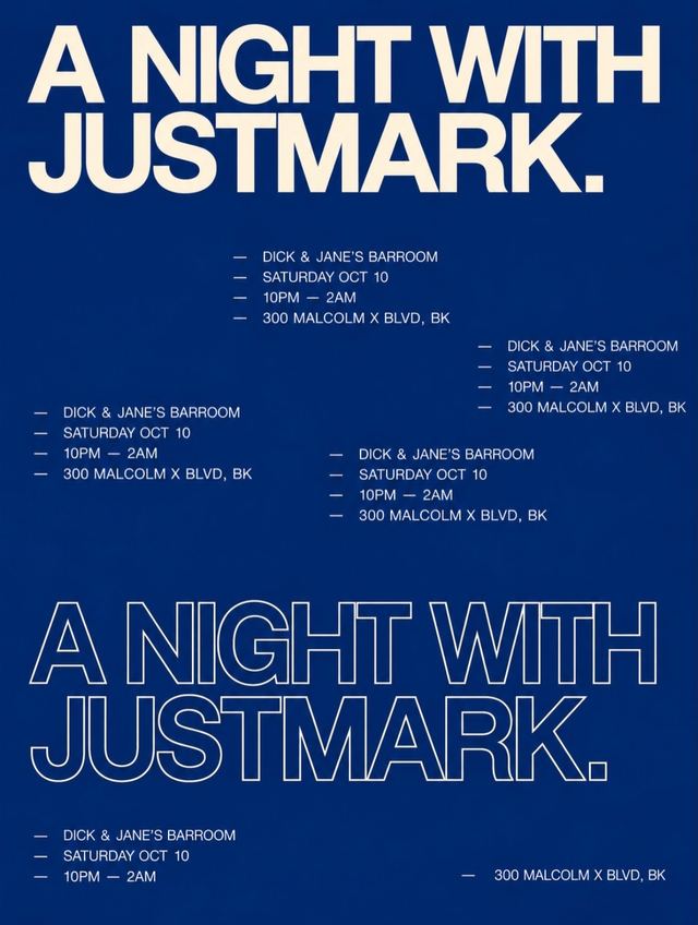 A NIGHT WITH JUSTMARK., Sat, Oct 10, Dick & Jane's Bar Room, Bed-Stuy