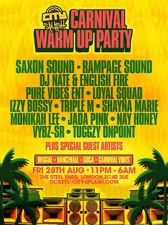 City Splash: Carnival Warm Up Party, Fri, Aug 28, The Steel Yard, City of London