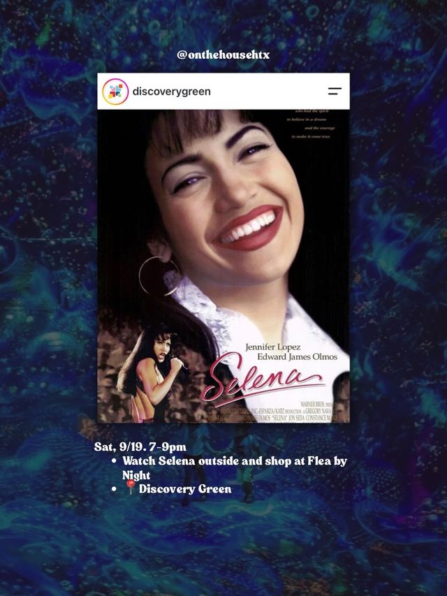 Selena (1997) Screening & Flea by Night, Sat, Sep 19, Discovery Green, Downtown Houston