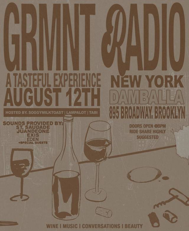 Grmnt Radio a Tasteful Experience New York, Wed, Aug 12, Damballa, Bushwick
