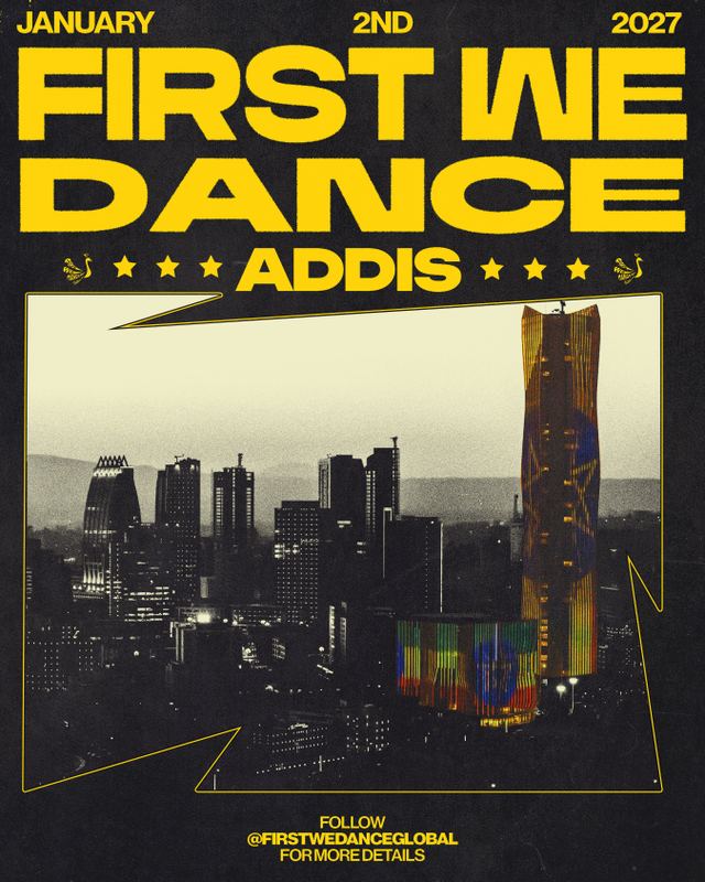 First We Dance, Sat, Jan 2, 2027, Addis Ababa