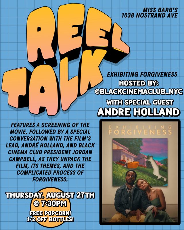 Reel Talk: Exhibiting Forgiveness, Thu, Aug 27, Miss Barbs, Flatbush