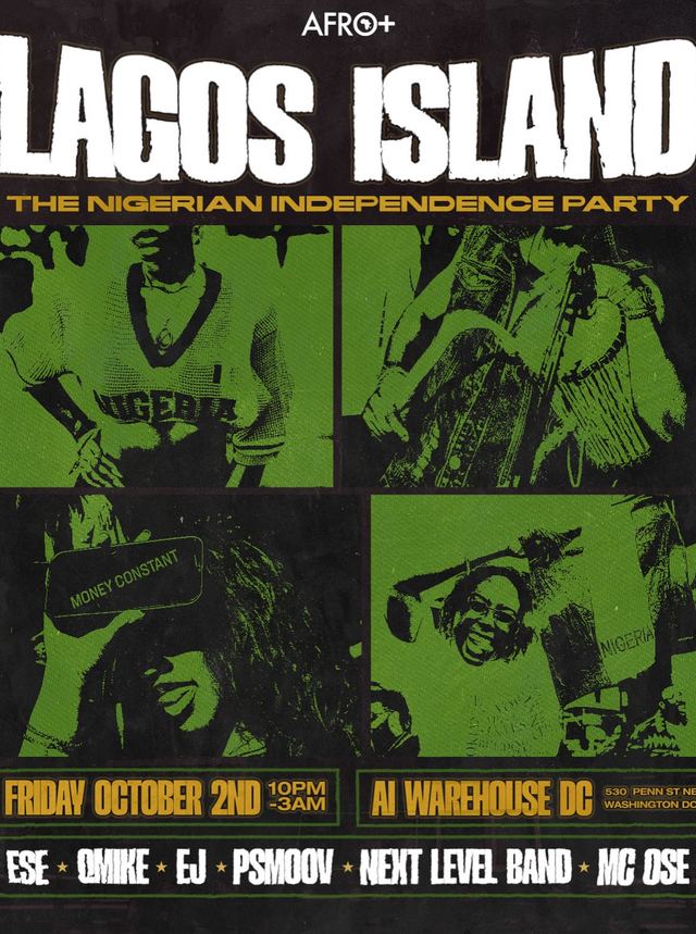 LAGOS ISLAND THE NIGERIAN INDEPENDENCE PARTY, Fri, Oct 2, AI Warehouse, DC, Northwest Washington