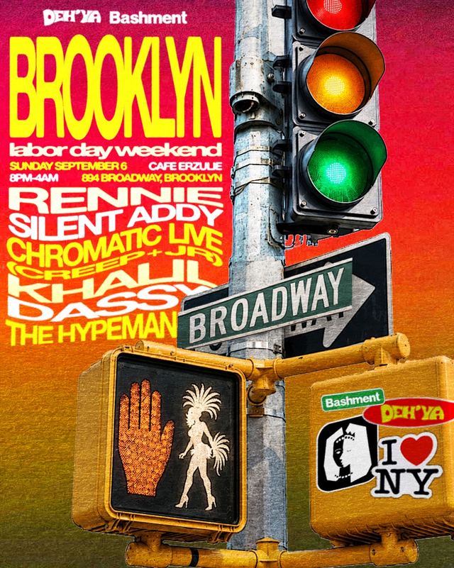 DEH'YA x Bashment BROOKLYN, Sun, Sep 6, Cafe Erzulie, Bushwick