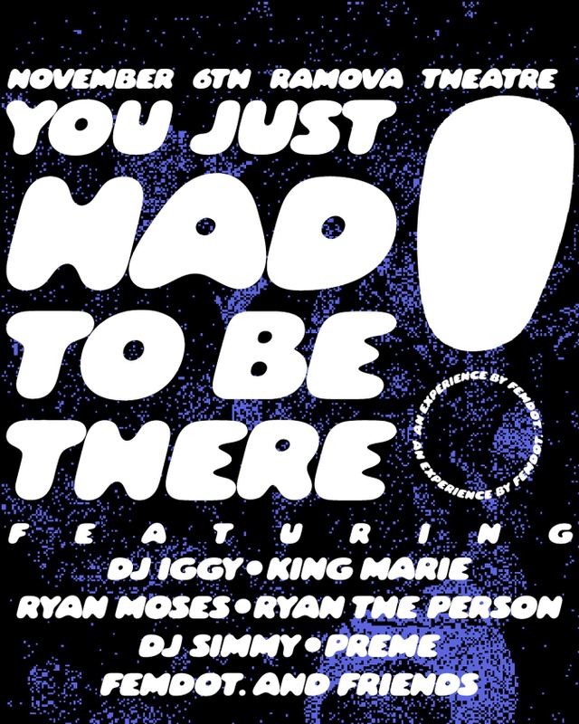 You Just Had to Be There, Fri, Nov 6, Ramova Theatre, Bridgeport