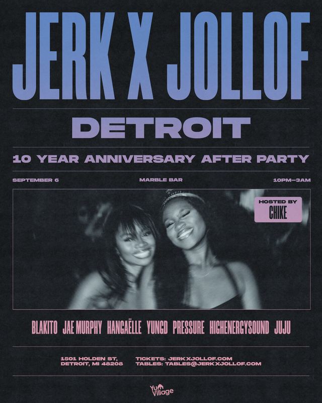 Jerk X Jollof: Detroit (10 Year Anniversary After Party), Sun, Sep 6, Marble Bar, Elijah McCoy