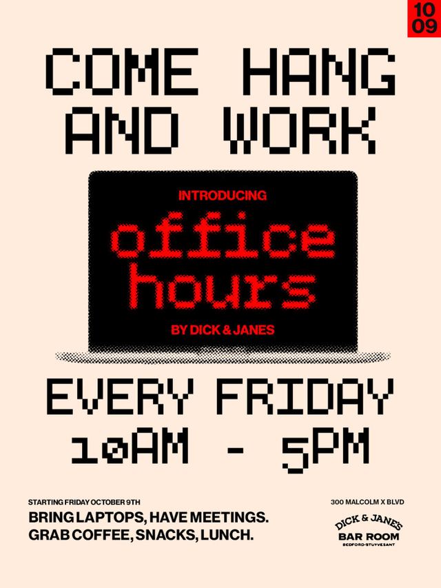 Office Hours, Fri, Oct 9, Dick & Jane's Bar Room, Bed-Stuy