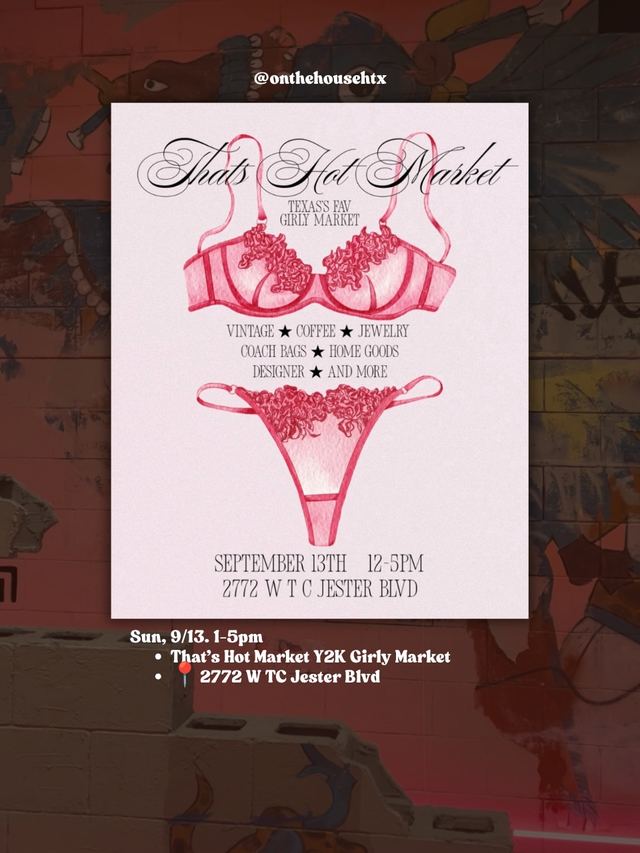 That's Hot Market Y2K Girly Market, Sun, Sep 13, 2772 WTC Jester Blvd, Lazybrook / Timbergrove