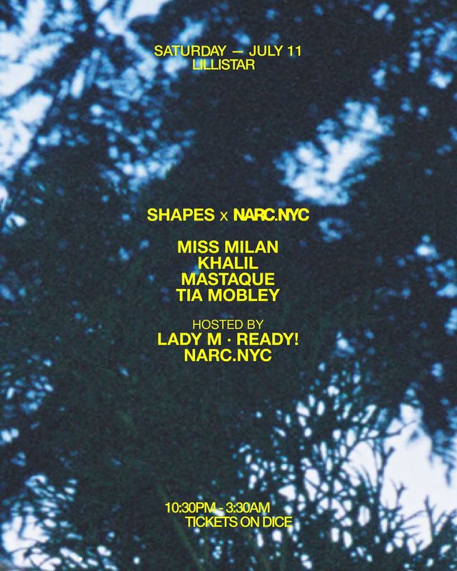 SHAPES x NARC.NYC, Sat, Jul 11, Lillistar, Williamsburg