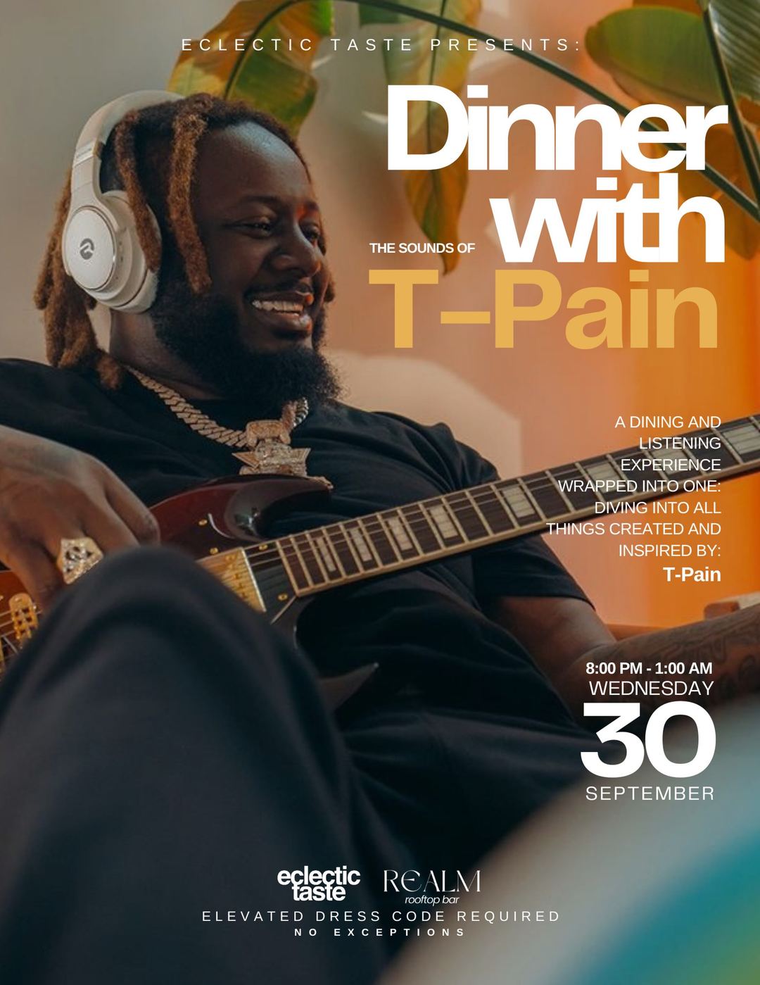 Dinner with T-Pain