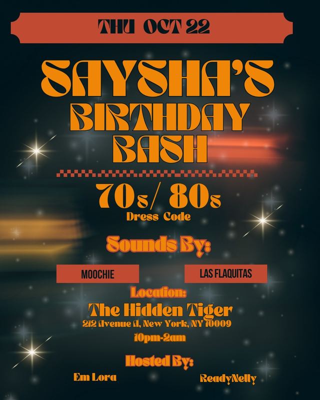 Saysha's Birthday Bash, Thu, Oct 22, Hidden Tiger, East Village