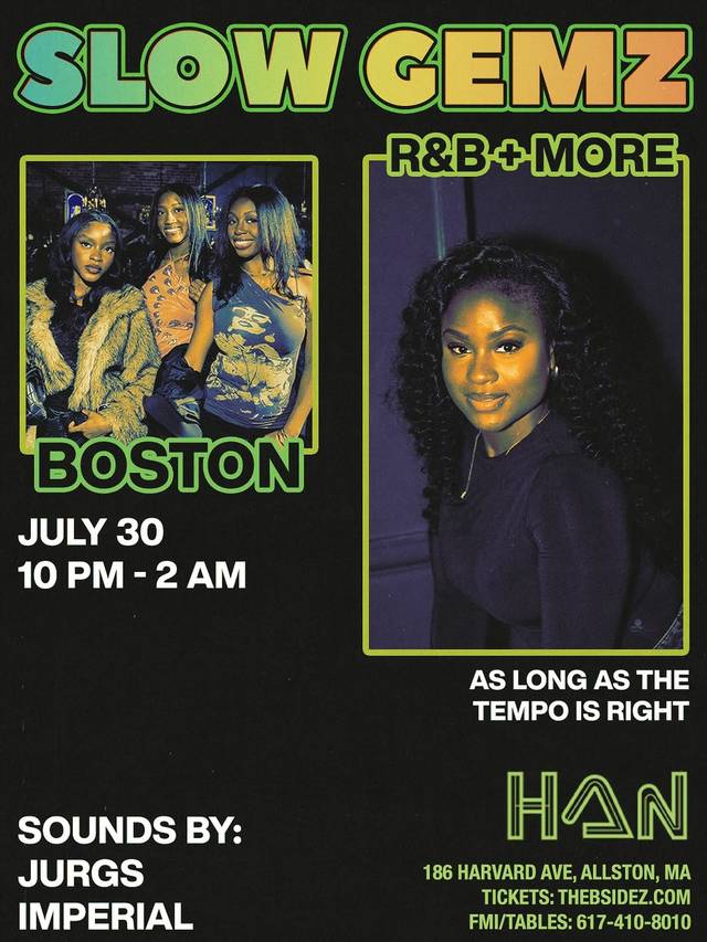 Slow Gemz Boston, Thu, Jul 30, Han, Allston