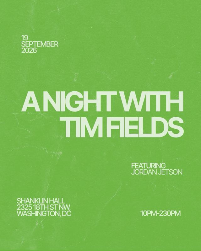 A Night with Tim Fields, Sat, Sep 19 – Sun, Sep 20, Shanklin Hall, Adams Morgan
