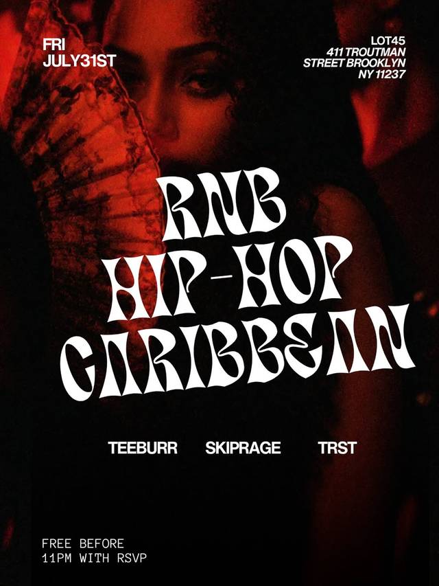 RNB Hip-Hop Caribbean, Fri, Jul 31, Lot 45, Bushwick