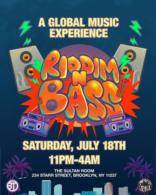 Riddim N Bass, Sat, Jul 18, The Sultan Room, Bushwick