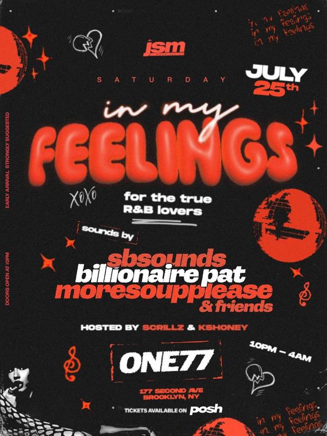 In My Feelings, Sat, Jul 25, ONE77, Gowanus