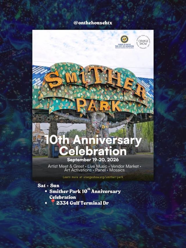 Smither Park 10th Anniversary Celebration, Sat, Sep 19, THE ORANGE SHOW, Gulfgate Riverview / Pine Valley
