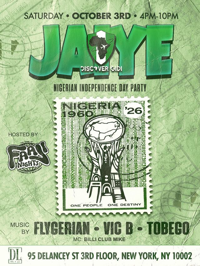 JAIYE: Nigerian Independence Day Party, Sat, Oct 3, DL, Lower East Side