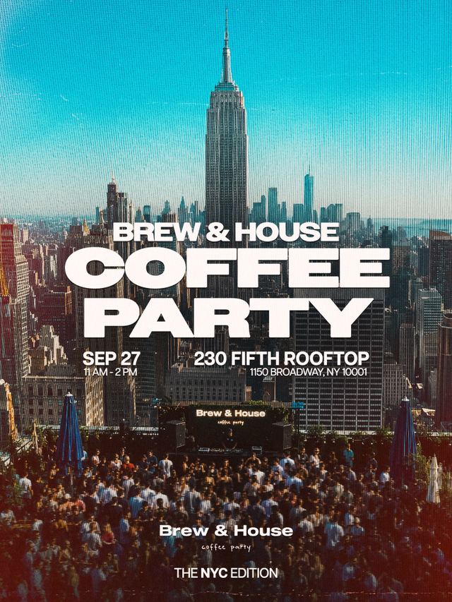 Brew & House Coffee Party: the NYC Edition, Sun, Sep 27, 230 Fifth Rooftop, NoMad