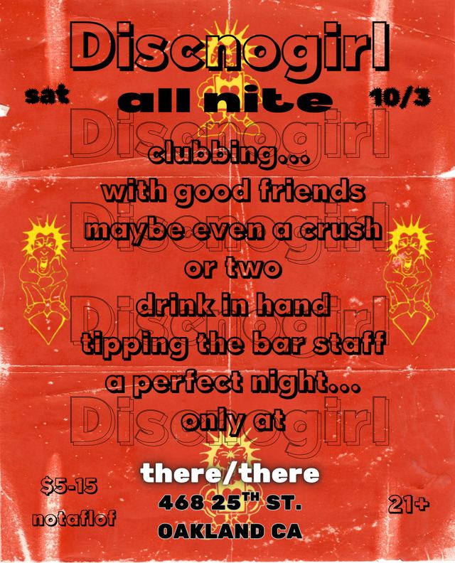 Discnogirl, Sat, Oct 3, There/There, Northgate - Waverly