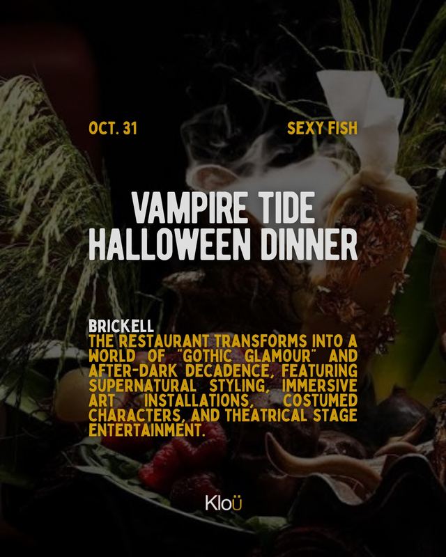 VAMPIRE TIDE HALLOWEEN DINNER, Sat, Oct 31, SEXY FISH, Brickell